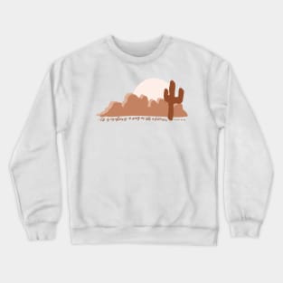 "he is making a way in the wilderness" isaiah 43:19 bible verse desert landscape Crewneck Sweatshirt